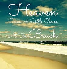 When is world oceans day shown on a calendar. Heaven Seems A Little Closer At The Beach Photograph By Maya Nagel Beach Quotes Beach I Love The Beach