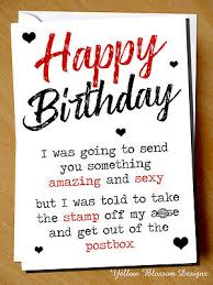 Hope you're not part of those claiming to be forever young? Funny Happy Birthday Card Novelty Joke Sexy Husband Wife Boyfriend Friend Sister Ebay