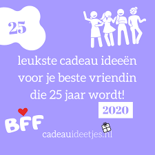 De 25 Leukste Cadeau Ideeen Voor Je Beste Vriendin Die 25 Jaar Wordt Cadeauideetjes Nl