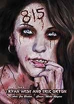 Amazon.com: 8:15: Book 1, Part 1 eBook : Wise, Ryan, Orton, Eric, Badon,  Joe: Kindle Store