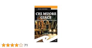 Chi muore giace: Lispettrice Frambelli indaga tra Lodi e Crema eBook :  Marina Bertamoni: Amazon.it: Libri