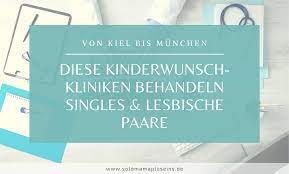 Kinderwunschkliniken Fur Singles In Deutschland Solomamapluseins De