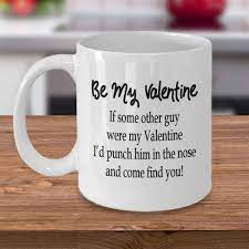 Funny Valentine S Day Coffee Mug For Him Hilarious Mugs For Boyfriend Valentine Gifts F Valentines Gifts For Boyfriend Mens Valentines Gifts Boyfriend Gifts