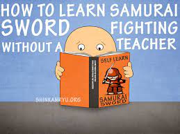 How To Learn Samurai Sword Fighting Without A Teacher? • Shinkan Ryū Kenpō