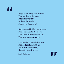 In this poem, hope, an abstract word meaning desire or trust, is. The British Library We Re Approaching 2021 With Hope Do You Have A Favourite Poem Or Quote About Hope Facebook