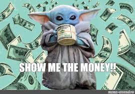 Where did the phrase show me the money come from? Meme Show Me The Money All Templates Meme Arsenal Com