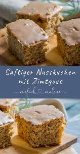 Man backt ein brot gebackt u.a. Saftigster Nusskuchen Aller Zeiten Mit Mega Leckerer Zimtglasur Rezept Nusskuchen Saftiger Nusskuchen Kuchen