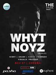 Whyt Noyz Is Here To Set The Stage On Fire With Djkishy Djakash Dj Karty And Djviswesh Come Over And Have A Blast Cal Time Of Your Life Pasha Dj