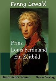At the battle of saalfeld during the fourth coalition he was killed, stabbed in the chest during a cavalry charge. Prinz Louis Ferdinand Ein Zeitbild German Edition Ebook Lewald Fanny Amazon In Kindle Store