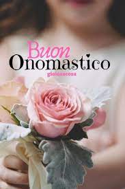 Auguri Di Buon Onomastico Con Un Fiore Un Biglietto Digitale Da Spedire A Chi Amate In Occasione Dei Loro Fes Buon Onomastico Onomastico Auguri Di Compleanno