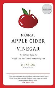 Combine 1/2 cup each of organic apple cider vinegar and lukewarm water. Magical Apple Cider Vinegar Ultimate Guide For Weight Loss Hair Growth And Glowing Skin English Edition Ebook Gangan V Amazon De Kindle Shop