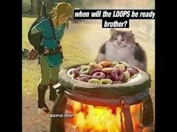 When Will The Loops Be Ready Brother Youtube