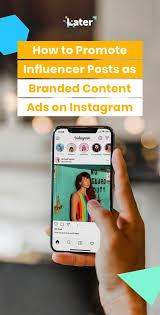 How To Share Influencer Posts As Branded Content Ads On Instagram Later Blog Branded Content Influencer Marketing Instagram Ad Campaigns
