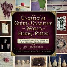 The novels chronicle the lives of a young wizard, harry potter. The Unofficial Guide To Crafting The World Of Harry Potter 30 Magical Crafts For Witches And Wizards From Pencil Wands To House Colors Tie Dye Shirts Harrington Jamie Bucholz Dinah 9781440595042 Amazon Com Books