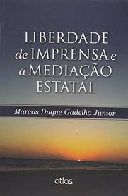 Livro Liberdade De Imprensa E Mediação Estatal