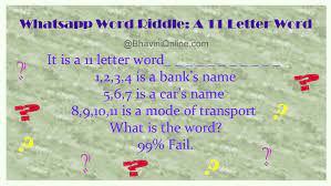 I am more than two. Whatsapp Word Riddle A 11 Letter Word Bhavinionline Com