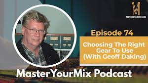 EP 74: Choosing The Right Gear To Use with Geoff Daking