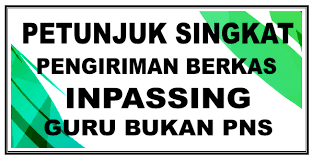Direktorat jenderalpendidikan dasar kementerian pendidikan nasional agustus , 2012. Syarat Inpassing Dan Petunjuk Singkat Pengiriman Berkas Inpassing Guru Bukan Pns Kampus Pendidikan
