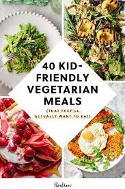 40 Kid Friendly Vegetarian Meals That They Ll Actually Want To Eat Vegetarian Meals For Kids Family Vegetarian Meals Vegetarian Recipes