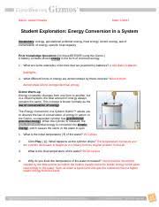 Student exploration gizmos answer sheetall education. Gizmo Energy Conversions Name Jackie Rosales Date Student Exploration Energy Conversion In A System Vocabulary Energy Gravitational Potential Energy Course Hero