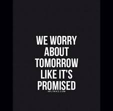 Nothing Is Promised Quotable Quotes Life Quotes Inspirational Quotes