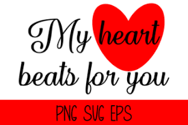 The my heart beats for you dress song has 4.58 mb with a duration 03:20. My Heart Beats For You Grafik Von Misti Creative Fabrica