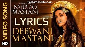 Deewani Mastani Lyrics Bajirao Mastani Toplyricssite Com deewani mastani lyrics bajirao