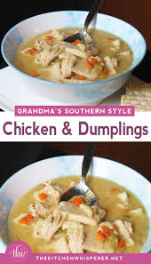 Grandma S Southern Style Chicken Dumplings Recipe Chicken And Dumplings Dinner Recipes Healthy Family Dumpling Recipe