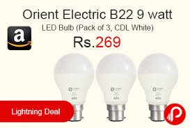 Amazon Lightningdeal Is Offering 50 Off On Orient Electric B22 9 Watt Led Bulb Pack Of 3 Cdl White At Rs 269 Only B22 Bulb Base 900lm Led Bulb Bulb Led