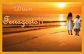 Tanti cari auguri a voi e alle vostre famiglie. Buon Ferragosto Immagini E Frasi Per Il 15 Agosto