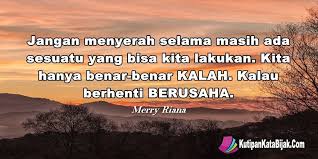 Tidak ada kesuksesan tanpa sebuah kegagalan. Caption Kata Kata Jangan Menyerah