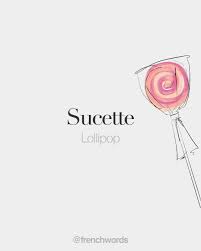 French Words On Instagram Sucette Feminine Word Lollipop Sy Sɛt Drawing Merritkoek French Words French Words With Meaning French Words Quotes