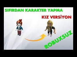 Roblox 0 Robux A Kiz Karakteri Yapma Aciklama Oku Youtube