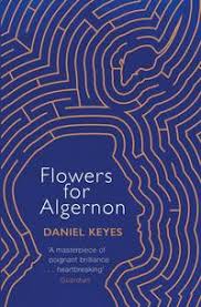 Even as his intelligence diminishes, he is aware she is neither his mother nor his sister. Flowers For Algernon Von Daniel Keyes Taschenbuch 978 1 85798 938 0 Thalia