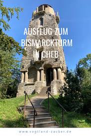 Der Fast Vergessene Bismarckturm Von Cheb Eger Aussicht Im Vogtland Bismarckturm Aussicht Ausflug