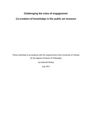 In this paper, we will discuss what does public art manufactures in daily life and important sculptures that are put in public areas and caused discussions will be examined in terms of public reaction and acknowledgment. Challenging The Rules Of Engagement Co Creation Of Knowledge In The Public Art Museum