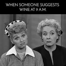 Funny I Love Lucy Wine Meme Wine Meme I Love Lucy Funny Pictures