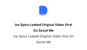 Ice Spice Leaked Original Video Viral On Social Me | Devfolio