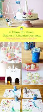 Entspannt Kindergeburtstag Feiern 6 Einfache Ideen Fur Eine Einhorn Party Plus Freebie Tintenel Kindergeburtstag Kindergeburtstag Feiern Einhorn Geburtstag