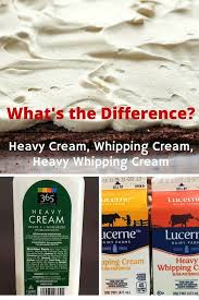 What Is The Difference Betweeen Heavy Cream And Whipping Cream Cooking Cream Heavy Cream Whipped Cream
