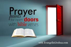 Limits to what god can do if we, his children, come before him in prayer. The Best Prayer For Open Doors With Bible Verses Evangelistjoshua Com