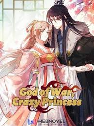 A time travel action fantasy of the strongest of mankind. Read God Of War Crazy Princess Latest Update Beemanga