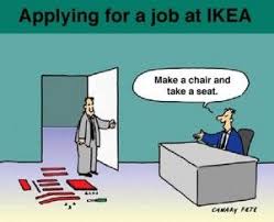 Ikea Job Interview Make A Chair And Take A Seat Cartoon Jokes Ikea Jobs Funny