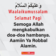 Ketika kita membuat status doa, maka ada yang membalas dengan kalimat itu. 20 Contoh Bergambar Ucapan Waalaikumussalam Salam Dennis Zill