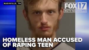 Tennessee homeless man accused of raping teen girl reignites public safety  concerns