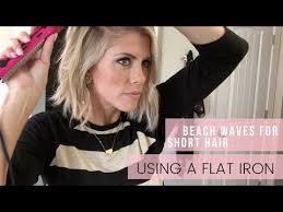 Easy Fast Beach Waves For Short Hair Using A Flat Iron Youtube With Images Beach Waves For Short Hair Flat Iron Hair Styles Short Hair Waves