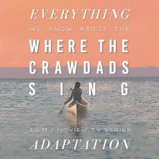 Where The Crawdads Sing Movie What We Know Release Date Cast Movie Trailer The Bibliofile Sing Movie Up The Movie Movie Trailers