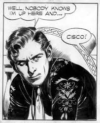 Dave's Original Comic Art Blog!: Rod Reed and Jose-Luis Salinas' The Cisco  Kid