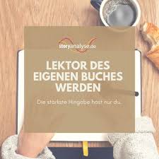Storyanalyse De Warum Du Dein Buch Lektorieren Solltest Wie Kann Ich Mein Buch Selbst Lektorieren Blog Schreibtipps Bucher Buch Schreiben