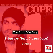 The story of a song: Sideways (feat. Citizen Cope)